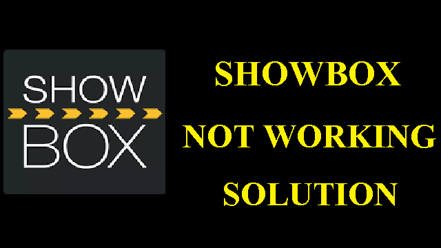 Showbox Not Working Solution In Hindi - Full Guide 2020